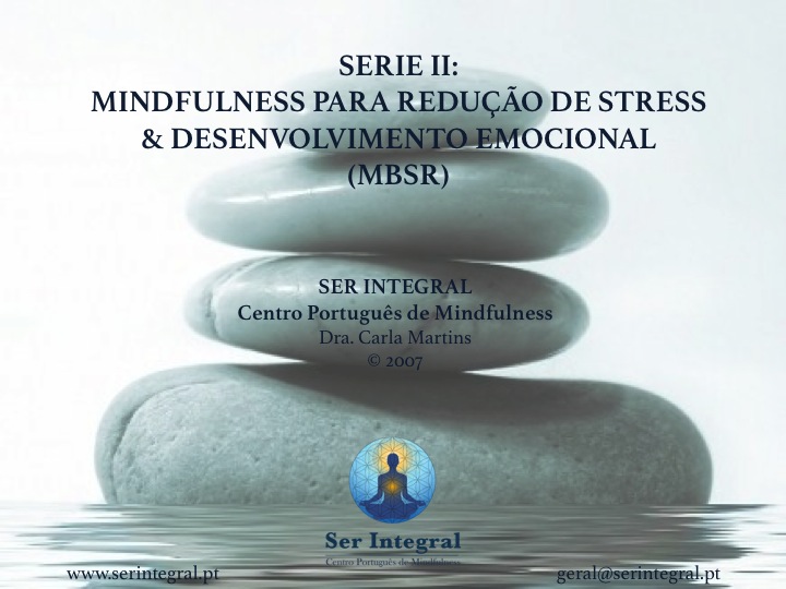Série II - Mindfulness para Redução de Stress: O seu kit prático de resiliência
